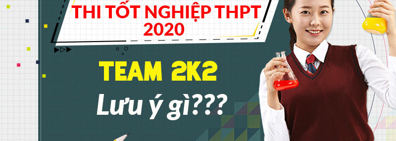những lưu ý quan trọng trong kỳ thi 88vv1 thpt 2020