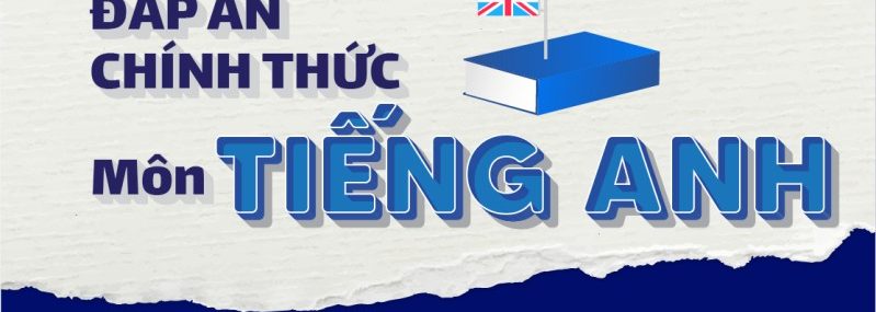 đáp án đề thi 88vv1 88vv23 2021 môn Tiếng Anh