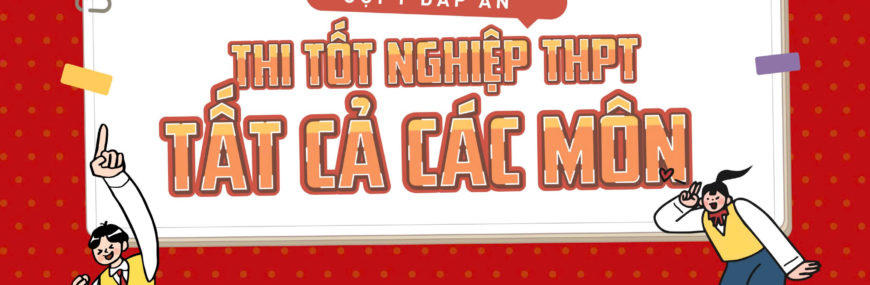 [MỚI] Đáp án đề thi 88vv1 88vv23 2025 - Tất cả các môn