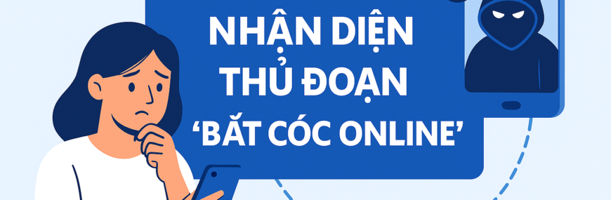 Kịch bản lừa đảo “Bắt cóc online”
