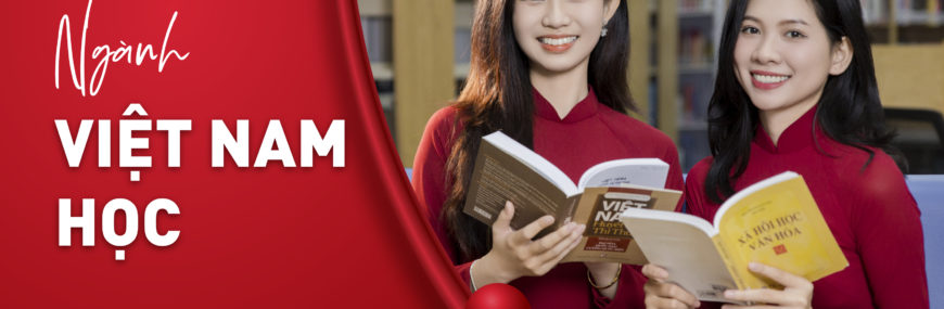 Ngành Việt Nam Học tại 88vv23.com– Kết nối 88vv23.com, hội nhập toàn cầu